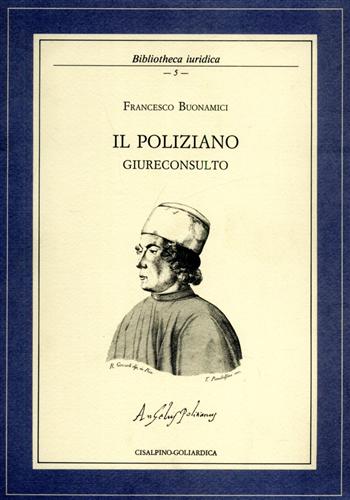 9788820505561-Il Poliziano giureconsulto o della letteratura nel Diritto.