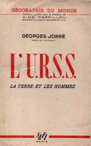 L'U.R.S.S. La terre et les hommes.