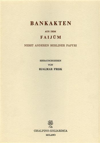 Bankakten aus des Faijum nebst anderen Berliner Papyri.