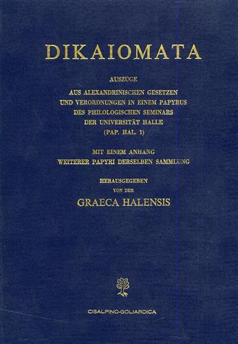 Dikaiomata. Auszuege aus alexandrinischen Gesetzen und Verordnungen