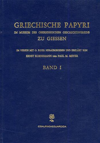 Griechische Papyri im Museum des oberhessischen Geschichtsvereins zu Giessen (P.