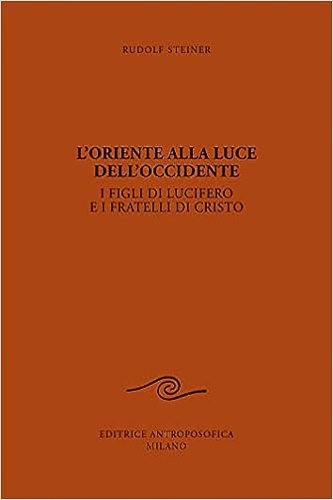 9788877876652-L'Oriente alla luce del'Occidente. I figli di Lucifero a i fratelli di Cristo.