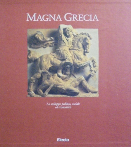 9788843523375-Magna Grecia. Lo sviluppo politico, sociale ed economico.