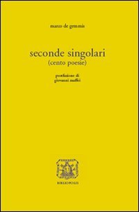 9788870885620-Seconde singolari (cento poesie).