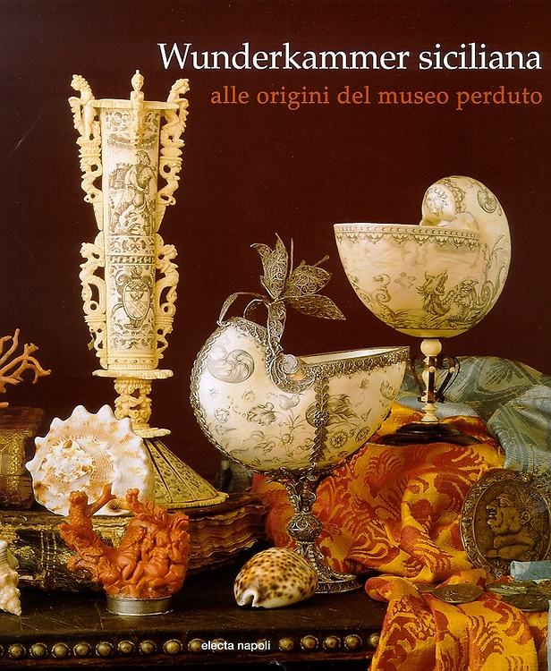 9788843585878-Wunderkammer siciliana. Alle origini del museo perduto.