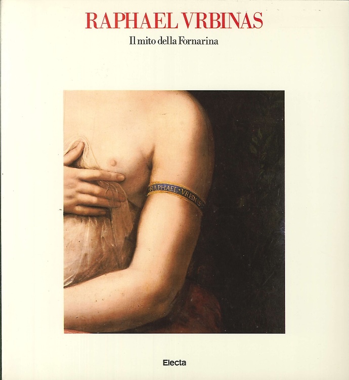 9788843509515-Raphael Urbinas Il mito della Fornarina.