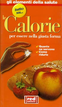 9788870312348-Le calorie per essere nella giusta forma. Quante ne servono, come ridurle.