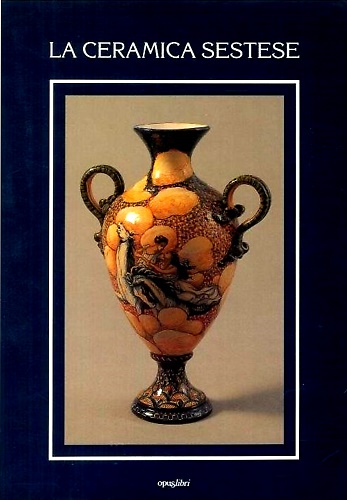 La ceramica sestese.