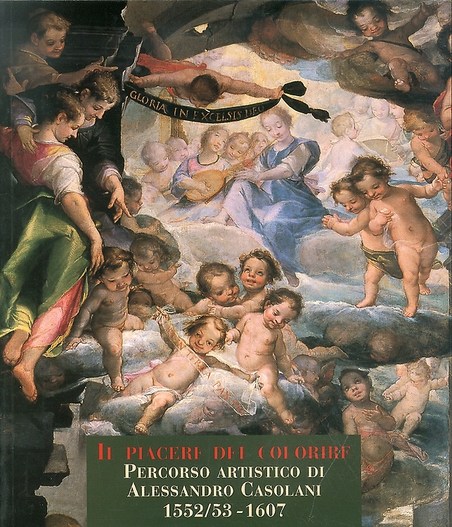 9788870383812-Il piacere del colorire. Percorso artistico di Alessandro Casolani, 1552/53-1607