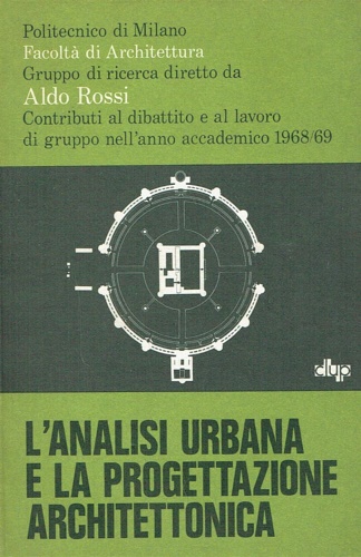 L'analisi urbana e la progettazione architettonica.