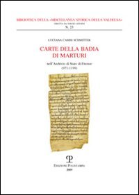 9788859605225-Carte della Badia di Marturi. Nell'Archivio di Stato di Firenze (971-1199).