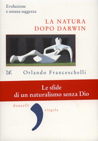 9788860360984-La natura dopo Darwin. Evoluzione umana e saggezza.