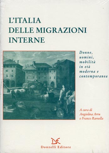 9788879898096-L'Italia delle migrazioni interne. Donne, uomini, mobilità in età moderna e cont