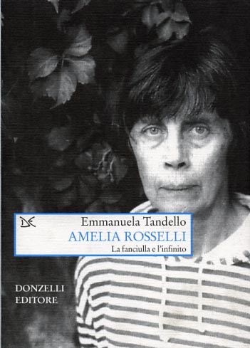 9788860361165-Amelia Rosselli. La fanciulla e l'infinito.