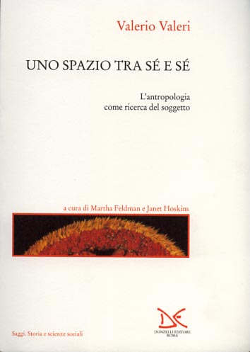 9788879894821-Uno spazio tra sé e sé. L'antropologia come ricerca del soggetto.