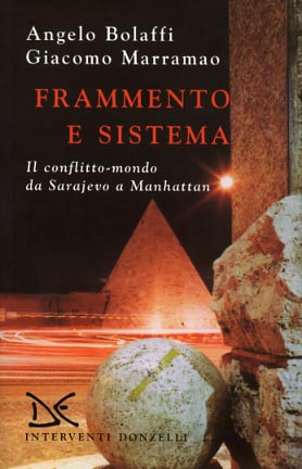 9788879895835-Frammento e sistema. Il conflitto-mondo da Serajevo a Manhattan.