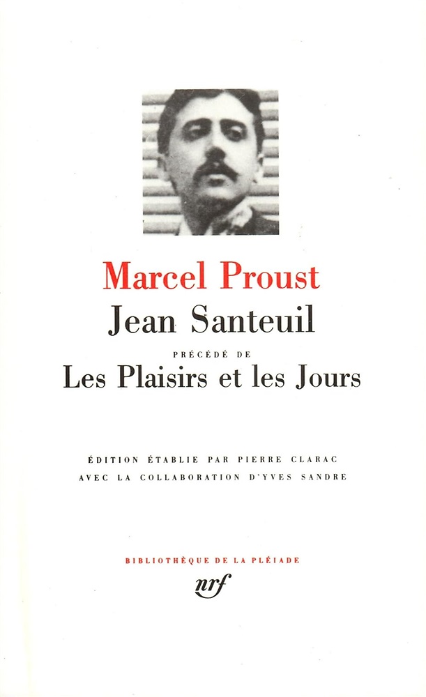 Jean Santeuil précédé de Les Plaisirs et les jours.