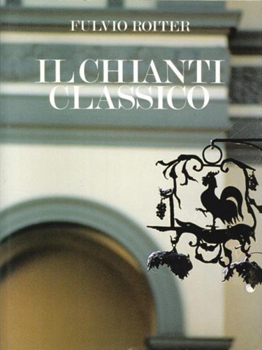 Il Chianti classico.