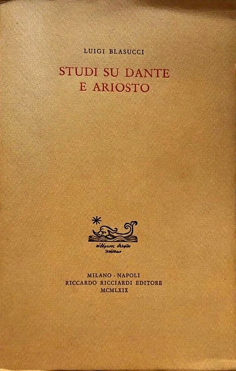 Studi su Dante e Ariosto.