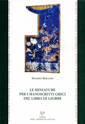 9788884501059-Le miniature per i manoscritti greci del Libro di Giobbe. Patmo, Monastero di Sa