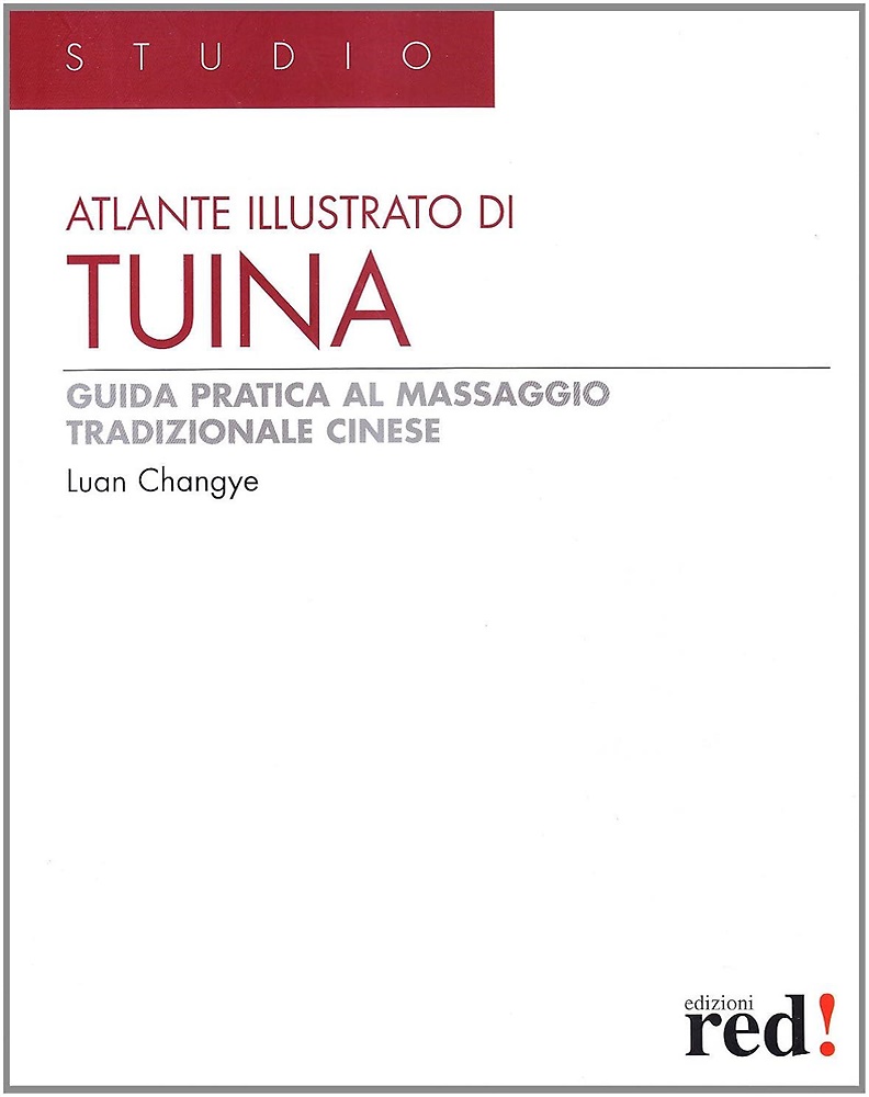 9788874470693-Atlante illustrato di tuina. Guida pratica al massaggio cinese.
