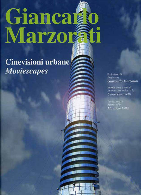 9788878381292-Giancarlo Marzorati. Cinevisioni urbane. Moviescapes.