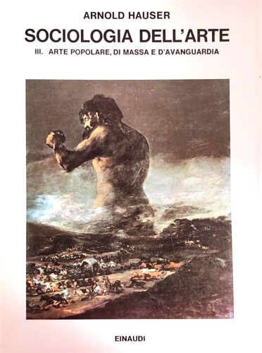 9788806479107-Sociologia dell'arte. Vol.III: Arte popolare, di massa e d'avanguardia.