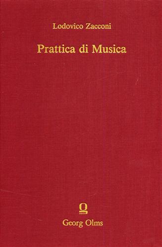 Prattica di Musica. Utile et necessaria si al compositore, si anco al cantore (1