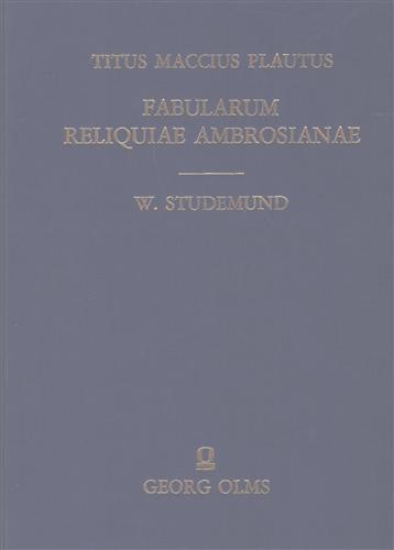 Fabularum Reliquiae Ambrosianae. Codicis rescripti Ambrosiani Apographum.