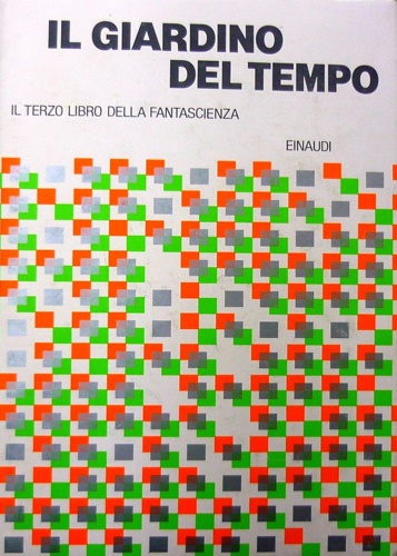9788806559700-Il terzo libro della fantascienza. Il giardino del tempo.