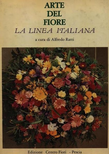 Arte del fiore. La linea italiana.