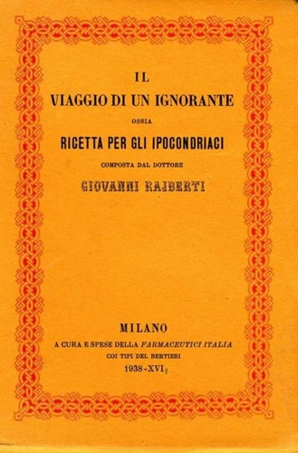 Il Viaggio di un ignorante ossia ricetta per gli ipocondriaci.