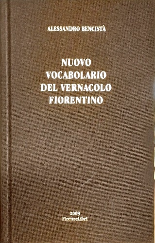 9788876220685-Nuovo Vocabolario del vernacolo fiorentino con gli esempi delle principali voci