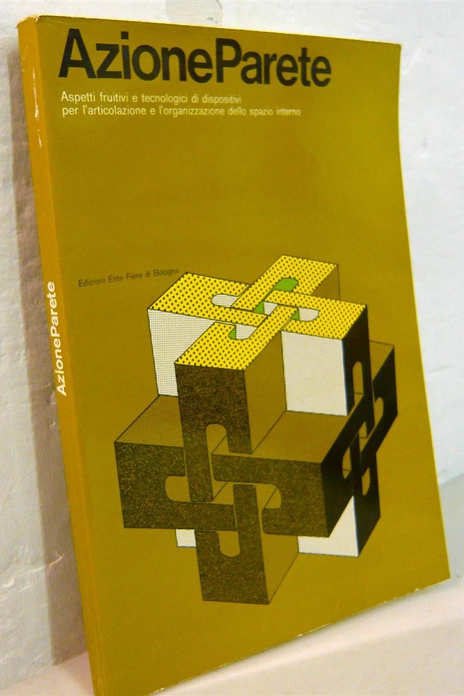 Azione Parete. Aspetti fruitivi e tecnologici per l'articolazione e la fruizione