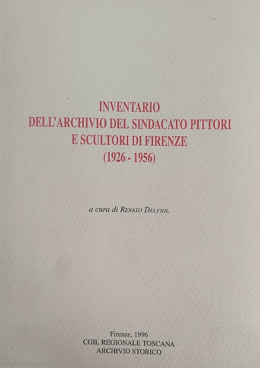 Inventario dell'archivio del sindacato pittori e scultori di Firenze (1926-1956)