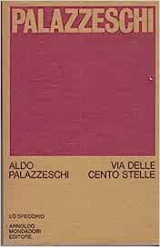 Via delle cento stelle 1971-1972.