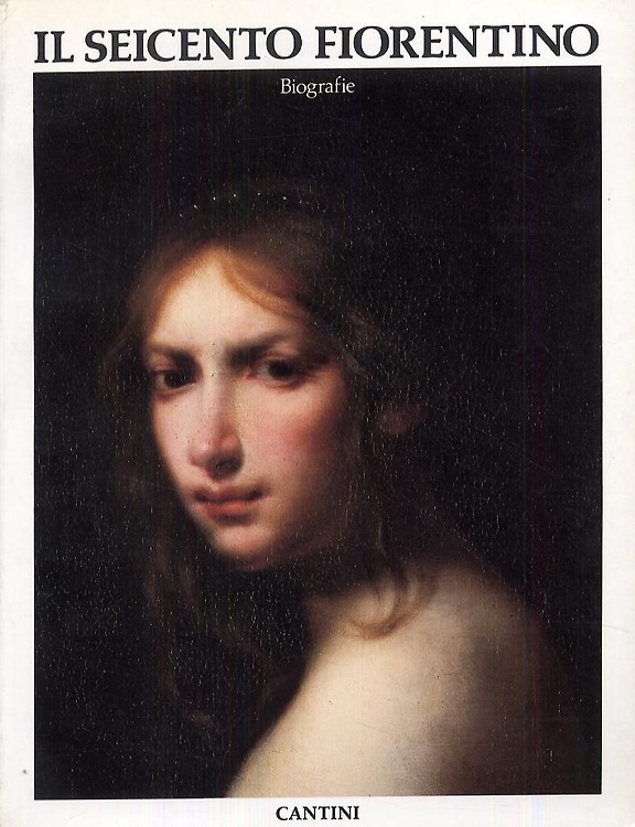 9788877370136-Il Seicento Fiorentino. Arte a Firenze da Ferdinando I a Cosimo III. Vol.III: Bi