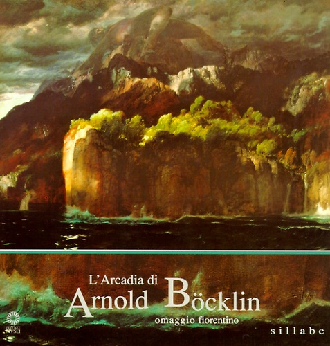9788883470677-L' Arcadia di Arnold Bocklin. Omaggio fiorentino.