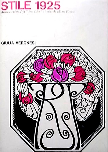 Stile 1925. Ascesa e caduta delle 