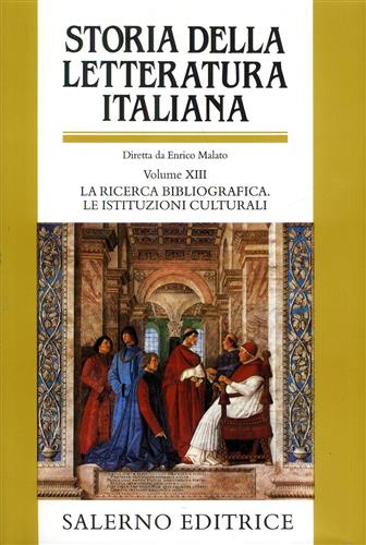 9788884024800-Storia della Letteratura Italiana. Vol.XIII: La ricerca bibliografica. Le istitu