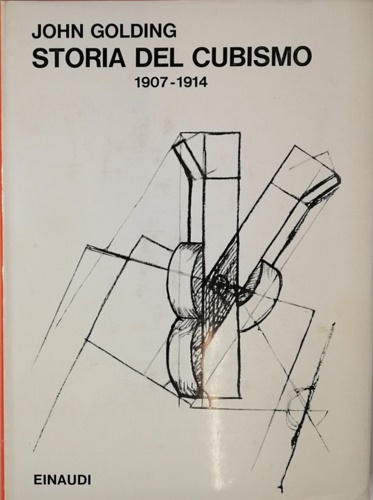 Storia del Cubismo 1907-1914.