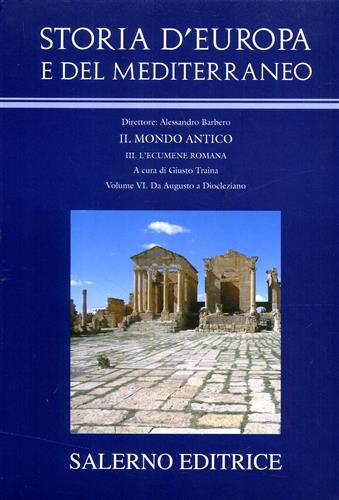 9788884026682-Storia d'Europa e del Mediterraneo. Sez.III: L'ecumene romana. Vol.VI: Da August