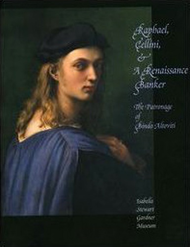 9788837023522-Raphael, Cellini & a Renaissance banker. The patronage of Bindo Altoviti.