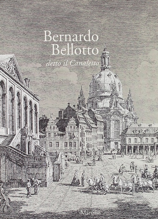 9788831773683-Bernardo Bellotto detto il Canaletto.