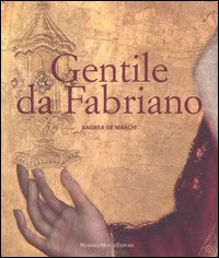9788871795188-Gentile da Fabriano. Un viaggio nella pittura italiana alla fine del gotico.