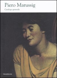 9788882158101-Piero Marussig (1879-1937). Catalogo generale.