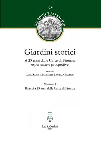 9788822258649-Giardini storici. Vol.I: Bilanci a 25 anni dalle Carte di Firenze. Vol.II: Compe