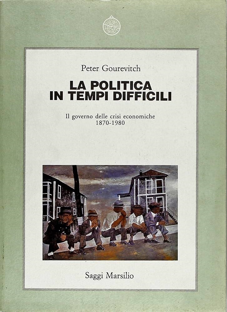 9788831755375-La politica in tempi difficili. Il governo delle crisi economiche 1870-1980.