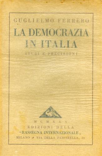 La democrazia in Italia. Studi e precisioni.