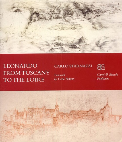 9788895686011-Leonardo Da Vinci from Tuscany to the Loire.